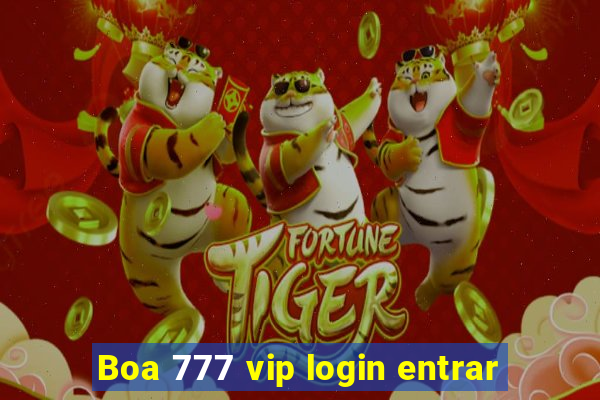 Boa 777 vip login entrar